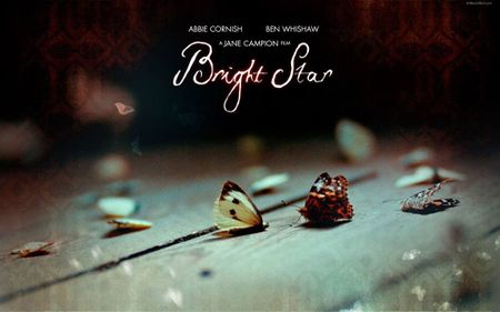  Bright Star de Jane Campion.     L'une des affiches du film. Une image révélatrice, le poète John Keats “murmure aux yeux” de Fanny Brawne un rêve : «  Je rêve que nous sommes des papillons, nous avons seulement 3 jours à vivre. Avec vous, ces 3 jours valent mieux qu'une cinquantaine d’année d'une vie ordinaire.»